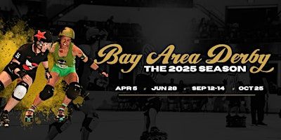 2025 Bay Area Derby SEASON OPENER | Richmond Memorial Auditorium