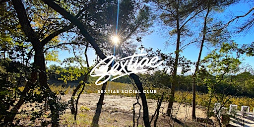 SEXTIAE SOCIAL CLUB — AIX-EN-PROVENCE EDITION | Aix-en-Provence
