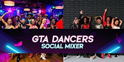 GTA dancers social mixer | Lavelle