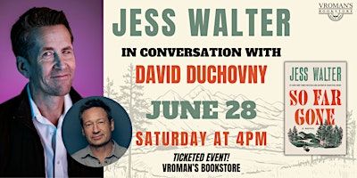 Jess Walter, with David Duchovny, discusses & signs So Far Gone | Vroman's Bookstore