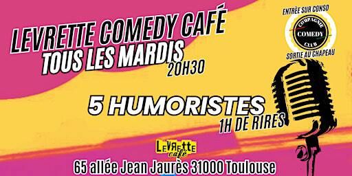 Levrette Comedy Café | LevЯette Café