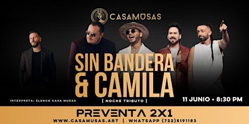 SIN BANDERA & CAMILA | Noche Tributo | Casa Musas