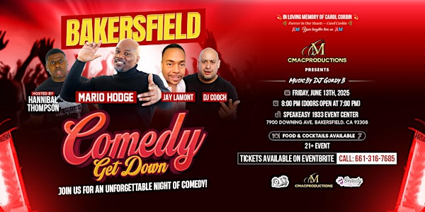 C MAC PRODUCTIONS presents BAKERSFIELD COMEDY GET DOWN | Speakeasy Bar and Grill at 1933 Event Center