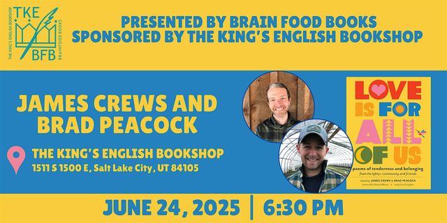 James Crews & Brad Peacock | Love is for All of Us | The King's English Bookshop