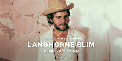 Langhorne Slim | Inspire Moore Winery