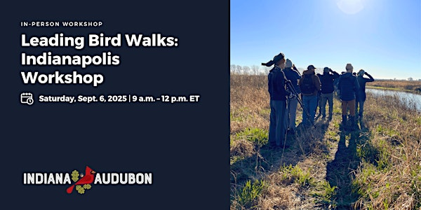 Leading Bird Walks: Indianapolis Workshop | Fort Harrison State Park Visitor Center