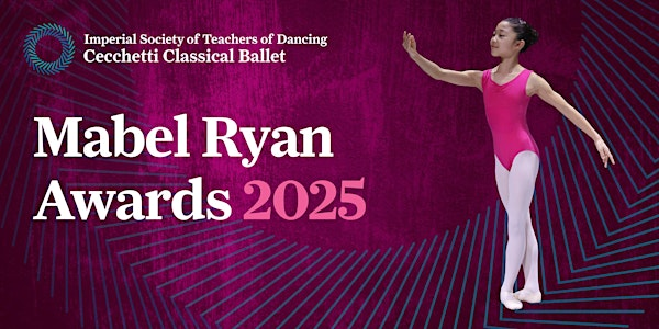 Cecchetti Classical Ballet - Mabel Ryan Awards 2025 | Elmhurst Ballet School