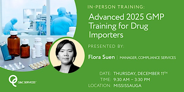 Advanced 2025 GMP Training for Drug Importers | 2000 Argentia Road, Plaza 2,  Suite 220, Mississauga, ON L5N 1V8 Canada