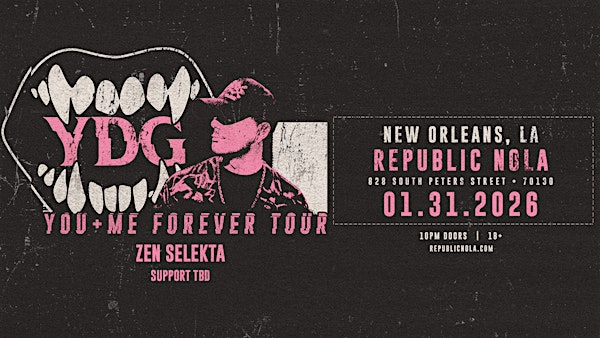 YDG: You + Me Forever Tour | Republic NOLA