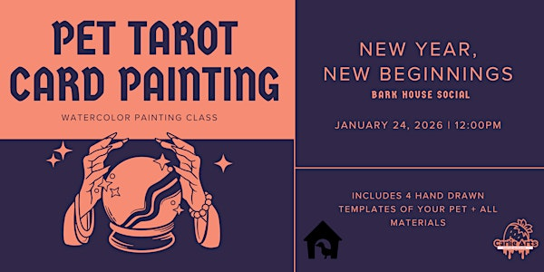 Pet Tarot Card: Watercolor Painting Class | BARk House Social
