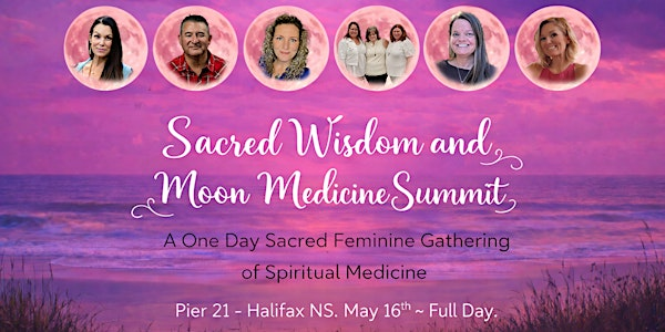 Sacred Wisdom and Moon Medicine Summit | Canadian Museum of Immigration at Pier 21