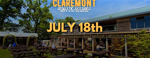CLAREMONT ACOUSTIC - SATURDAY JULY 18th | Claremont Farm