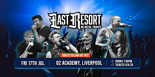 Last Resort - Nu Metal Tribute at O2 Academy 2, Liverpool | O2 Academy Liverpool