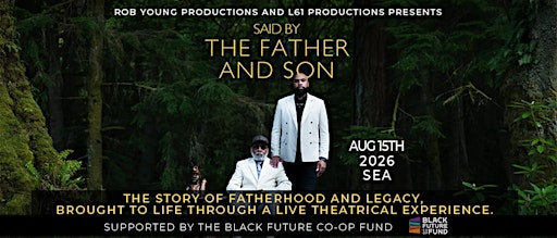 Said by The Father and Son | Langston Hughes Performing Arts Institute