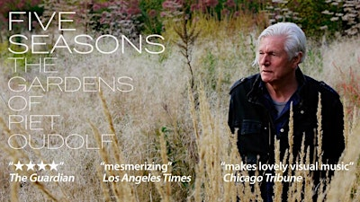 Gardens of Piet Oudolf -- A Benefit Screening for the American Heart Assoc. | Mariemont Theatre