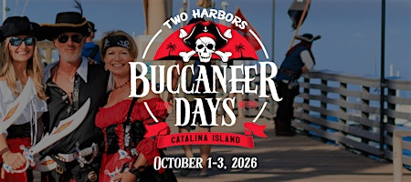 Buccaneer Days Pirate Party in Two Harbors, Catalina Island | Two Harbors, Catalina Island