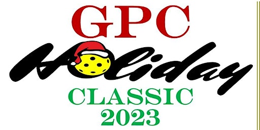 GPC Holiday Classic 2023 | Kiln Creek Pickleball Courts