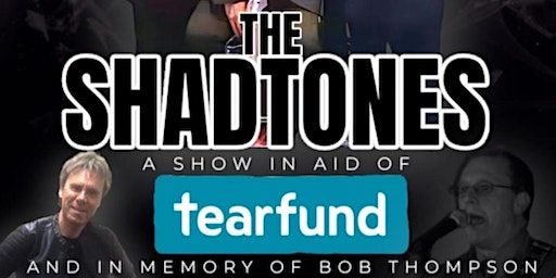 The Shadtones show in aid of Tear Fund and in memo | Soldiers & Sailors