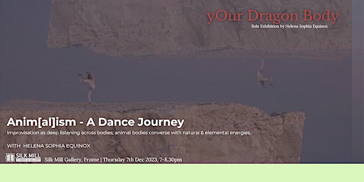 Anim[al]ism : a dance journey | Silk Mill Studios, Frome, UK