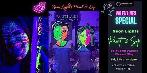 Valentine's Special - Neon Lights Paint your Partner Picasso Way | Paintelaide - Adelaide's Paint and Sip Studio