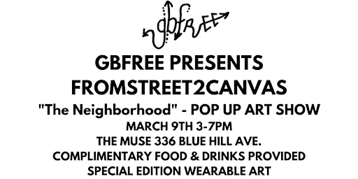 "The Neighborhood" - POP UP ART SHOW | 336 Blue Hill Avenue