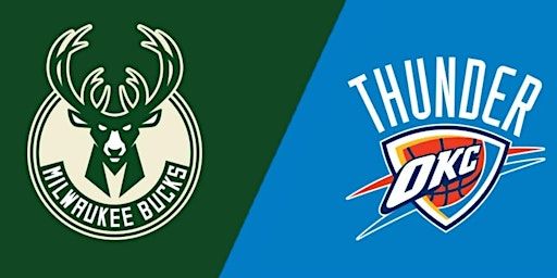 Milwaukee Bucks vs. Oklahoma City Thunder | Fiserv Forum