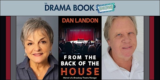 From The Back Of The House: Memoir of a Broadway Theatre Manager | The Drama Book Shop