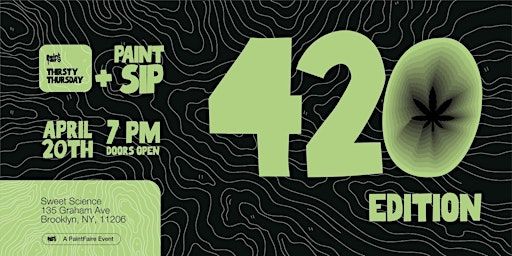 Thirsty Thursday Sip & Paint-420 Edition | Sweet Science