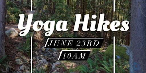 Morning Yoga Hike @The Giant Steps Trail | 306 View St