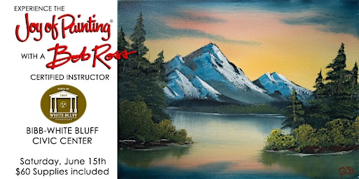 "Gray Mountain" Bob Ross Workshop - White Bluff | Bibb White Bluff Civic Center