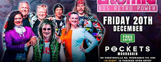 [FREE ENTRY] THE HUGE 80'S SHOW w/ ATOMIC'S 80's | Pockets Moorabbin