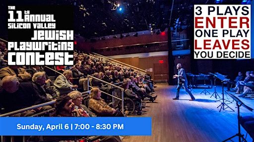 The 11th Annual Silicon Valley Jewish Playwriting Contest (where you vote!) | Freidenrich Conference Center