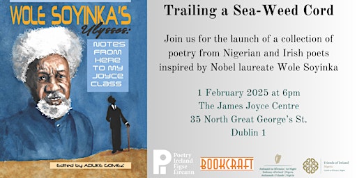 Trailing a Sea-Weed Cord: Contemporary Irish and Nigerian Poetry Launch | James Joyce Centre