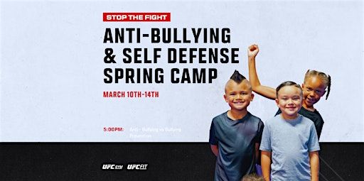 Anti Bullying and Self Defense Spring Camp at UFC GYM | UFC GYM El Paso West