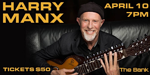 A night with Harry Manx | The Bank Art House, 22 King Street, Welland, ON, Canada