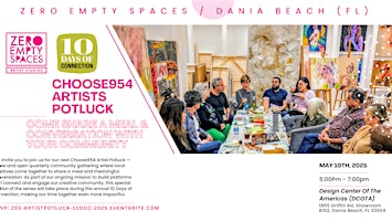 Artists Potluck - Come Share A Meal During "10 Days Of Connection"! | Zero Empty Spaces #33 - Design Center Of The Americas (DCOTA)