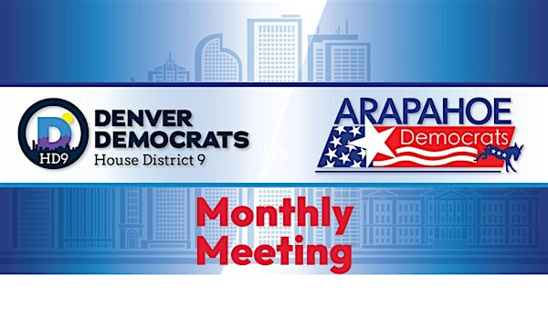 Colorado House District 9 Monthly Meeting June 28th, 2025 10:30AM-12:30PM | Denver Public Library: Virginia Village Branch Library