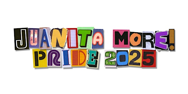 Juanita MORE! Pride 2025! | 620 Jones