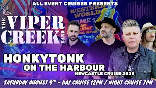 Honkeytonk on the Harbour - Starring the Viper Creek Band - 12pm to 4pm | Queens Wharf Terminal
