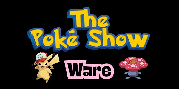 The Poke Show - WARE | Wodson Park Leisure Centre