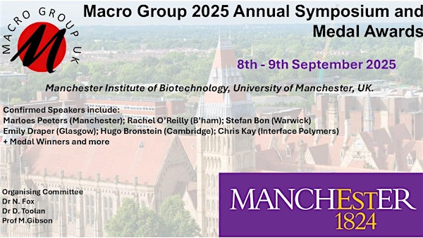 2025 MacroGroup Annual Symposia and Medal Lectures | Manchester Institute of Biotechnology