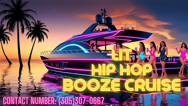 LIT HIP HOP BOAT PARTY + FREE DRINKS | 401 Biscayne Blvd