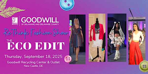 ReThink Fashion Show - the ECO Edit | Goodwill Outlet & Recycling Center