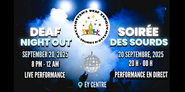 Deaf Night Out - Soirée des Sourds | EY Centre