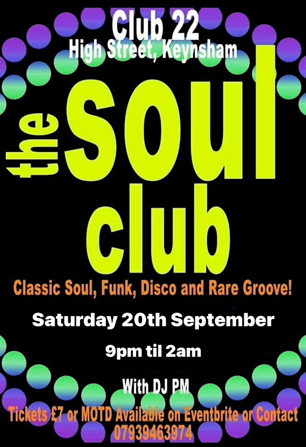 THE SOUL CLUB @ CLUB 22 - Saturday 20th September - 9pm - 2am | Club 22 - The Old Conservative Club