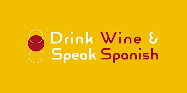 Drink Wine & Speak Spanish - Morningside | Mellis Cheese Morningside