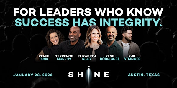 SHiNE: The Experience for Leaders Who Build With Integrity and Win | The Junior League of Austin