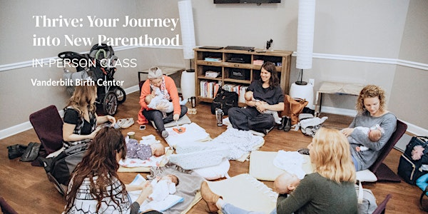 IN-PERSON at BIRTH CENTER  - Thrive: Postpartum Class, Tues, 3/10-4/14 | Vanderbilt Birth Center