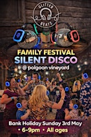 Glitterbeats presents - Polgoon Family Fun Silent Disco | Polgoon Vineyard Ltd