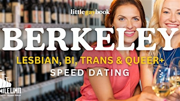 Berkeley Lesbian, Bi, Trans & Queer+ Speed Dating | Mile Limit Wine Shop